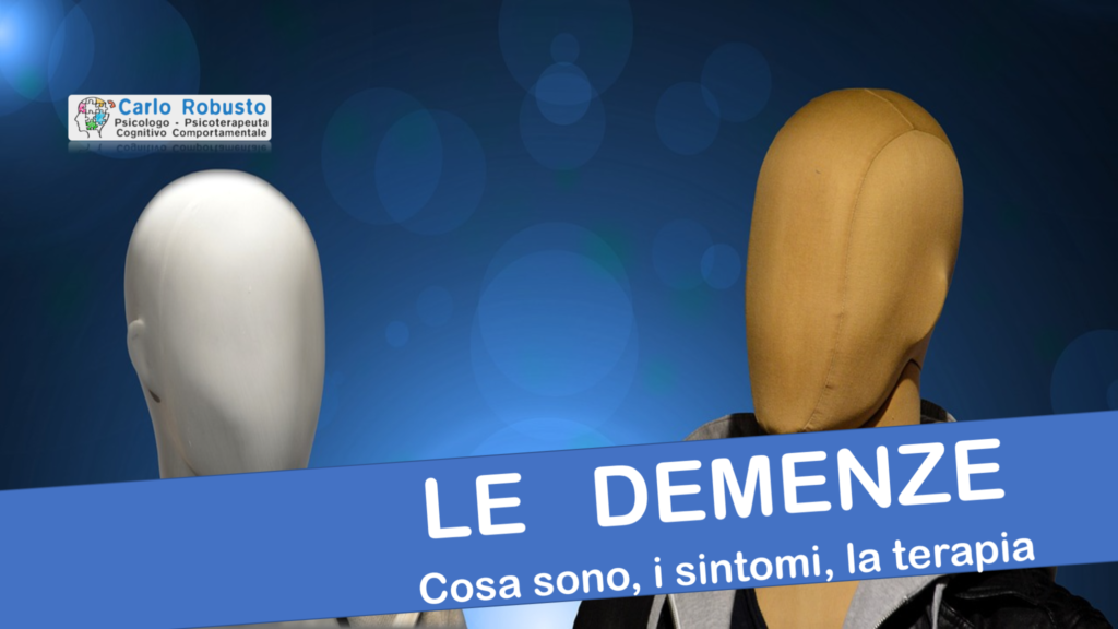 Le demenze. Cosa sono, sintomi e terapia
